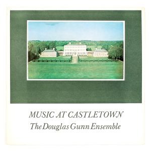 Vinyl cover for Music At Castletown; The Douglas Gunn Ensemble; New Irish Recording Co (NIRC) (1972); Design: Bill Bolger; Print: The Earlsfort Press