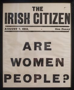 Broadside poster for The Irish Citizen suffrage newspaper, 1915; courtesy of the National Library of Ireland